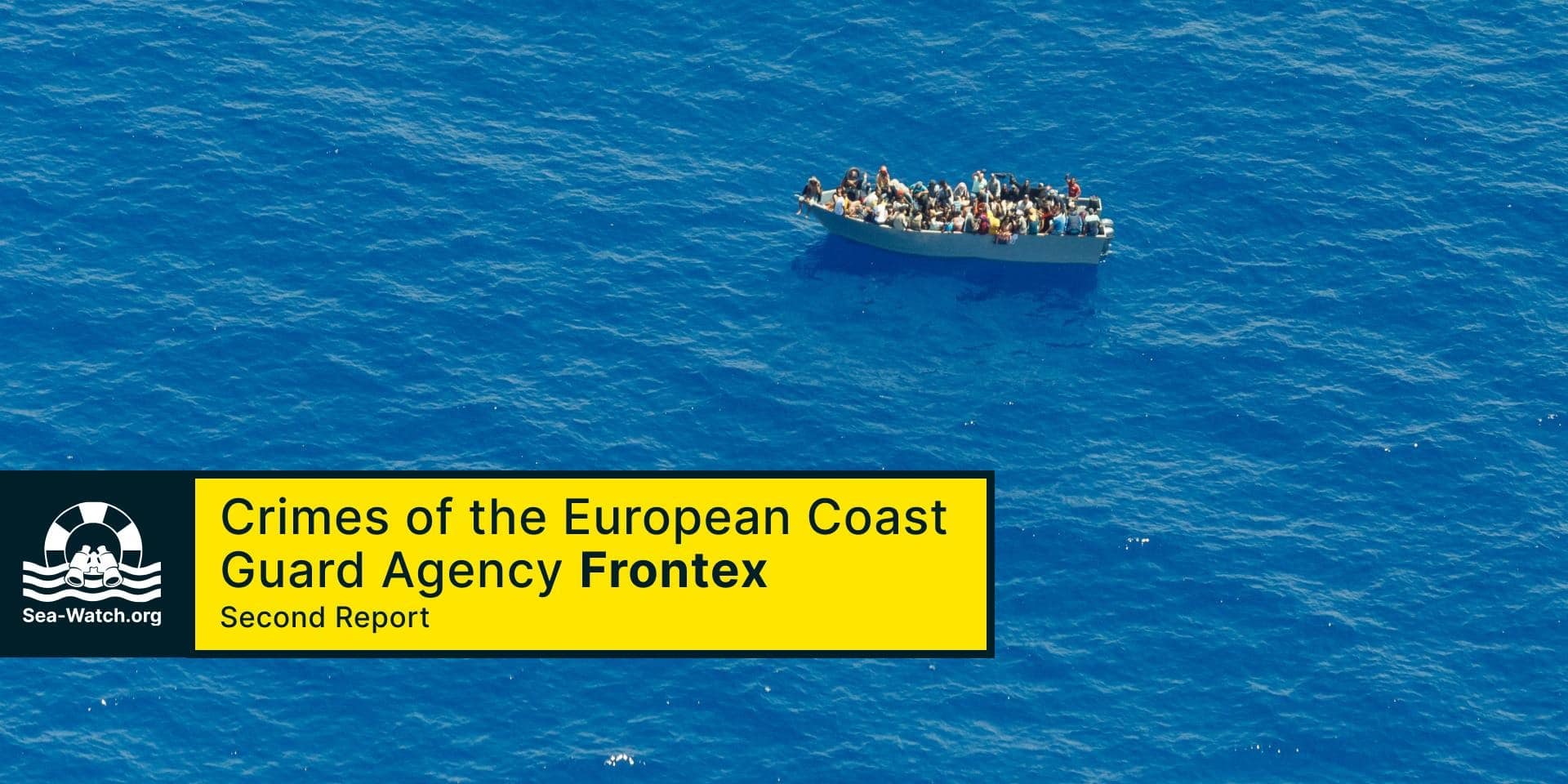 Crimes Of The European Coast Guard Agency Frontex Second Report Sea 