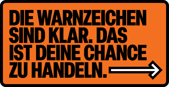 Die Warnzeichen sind klar. Das ist deine Chance zu handeln.