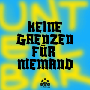 Keine Grenzen für Niemand